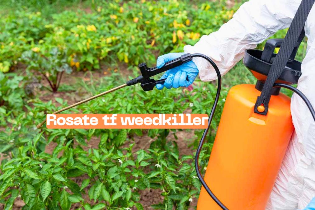 rosate tf weedkiller