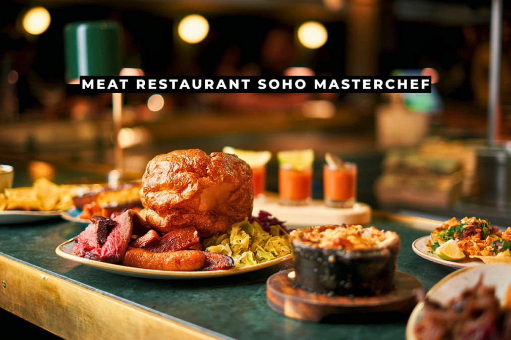 meat restaurant soho masterchef